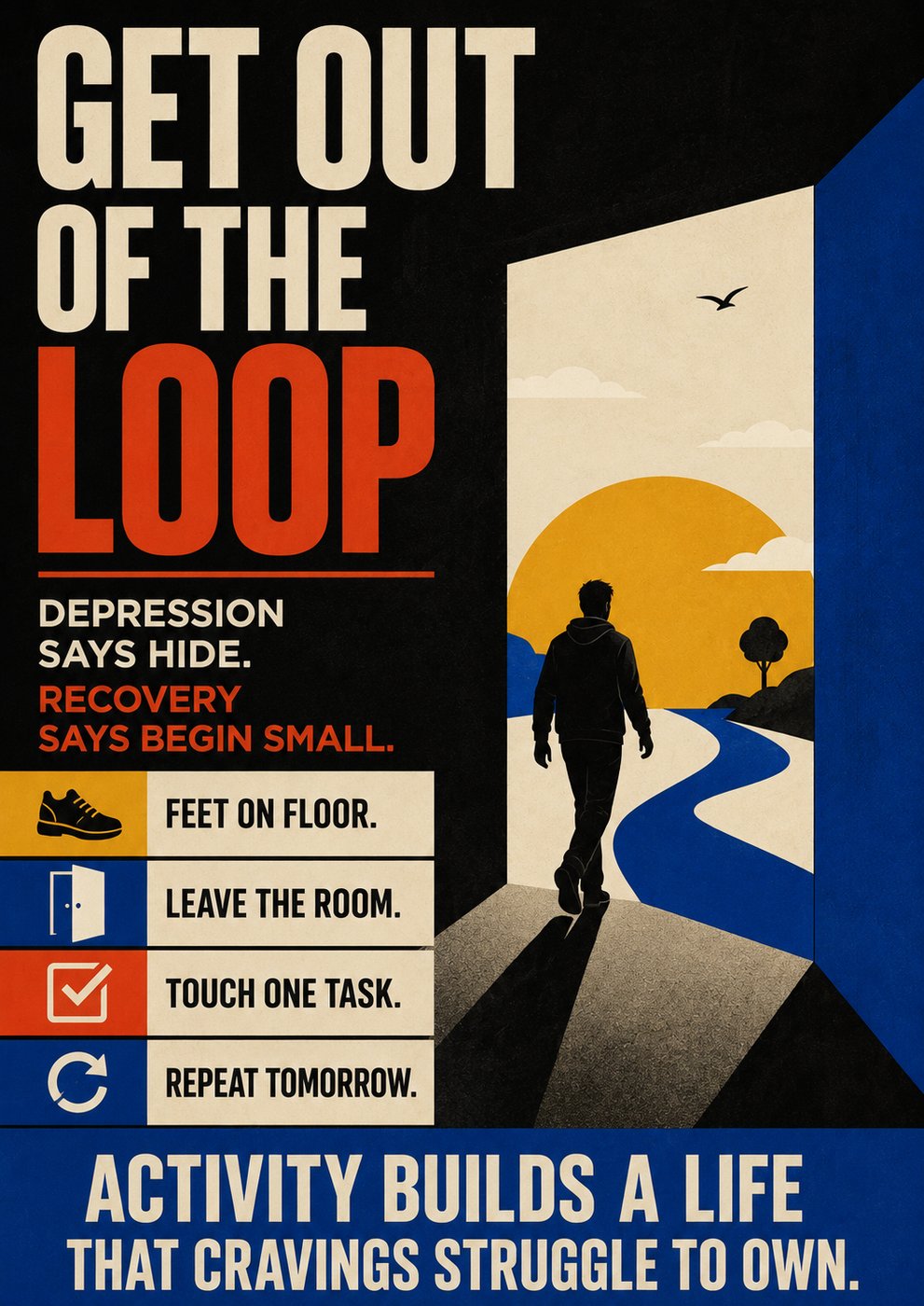 Bold graphic poster — Get Out of the Loop — small recovery steps through an open door